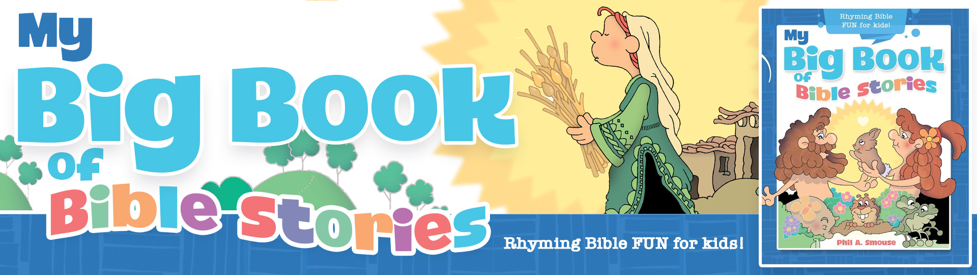 My Big Book of Bible Stories - Phil A. Smouse